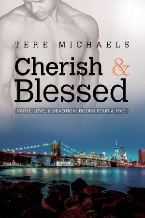 [Faith, Love & Devotion 04] • Cherish & Blessed